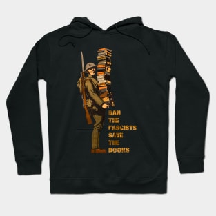 Ban the fascists save the books Hoodie